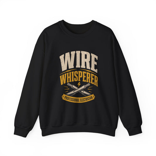 Wire Whisperer Sweatshirt | Professional Electrician Crewneck