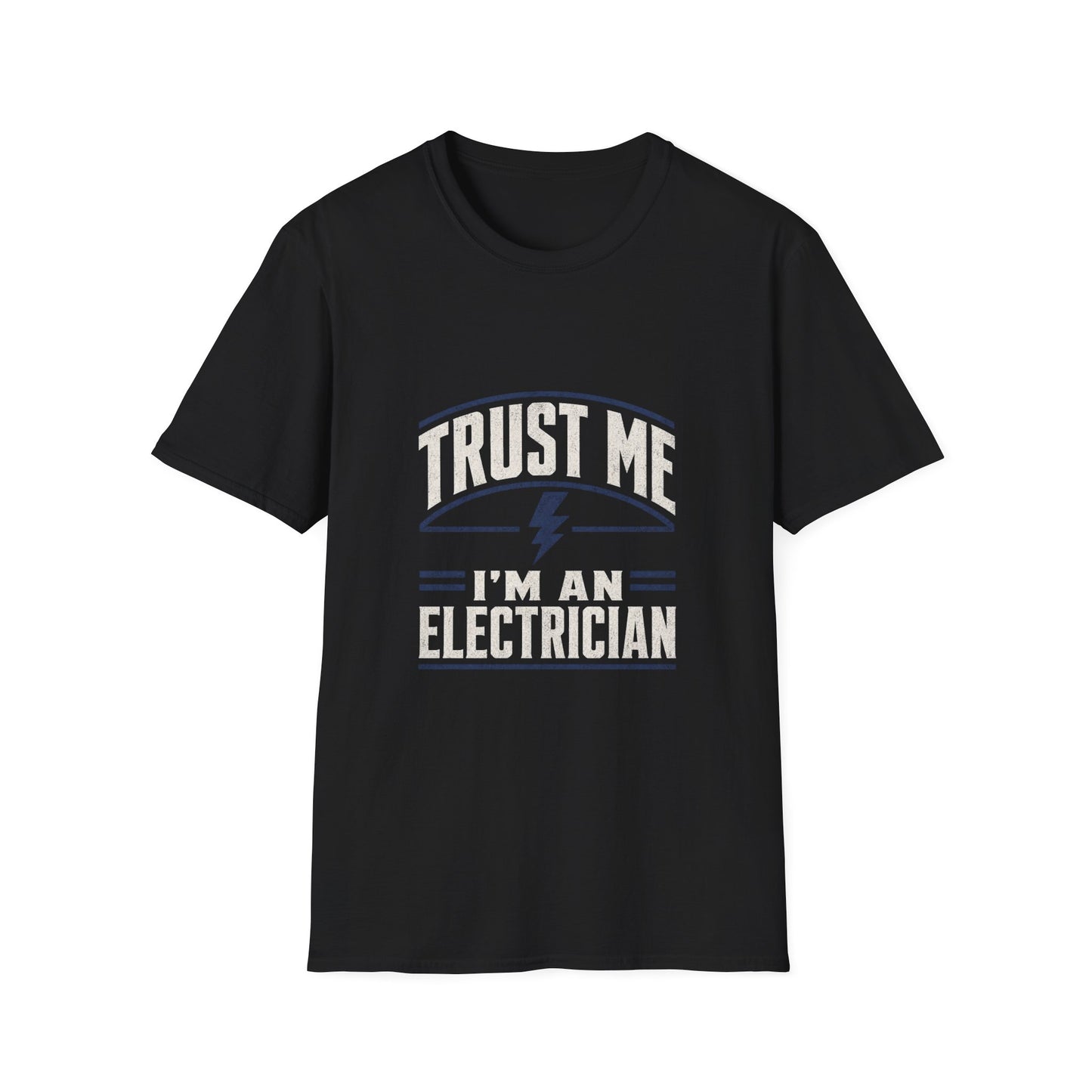 Trust Me I'm An Electrician T‑Shirt