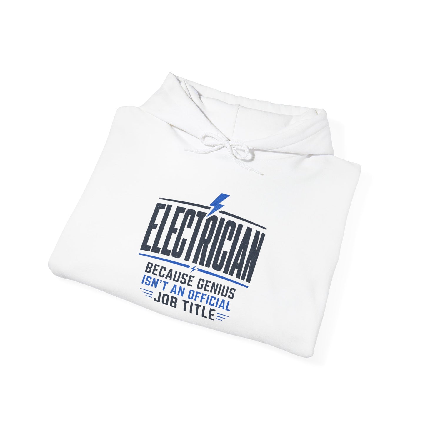 Electrician Hoodie "Because Genius Isn’t An Official Job Title" Workwear Pullover