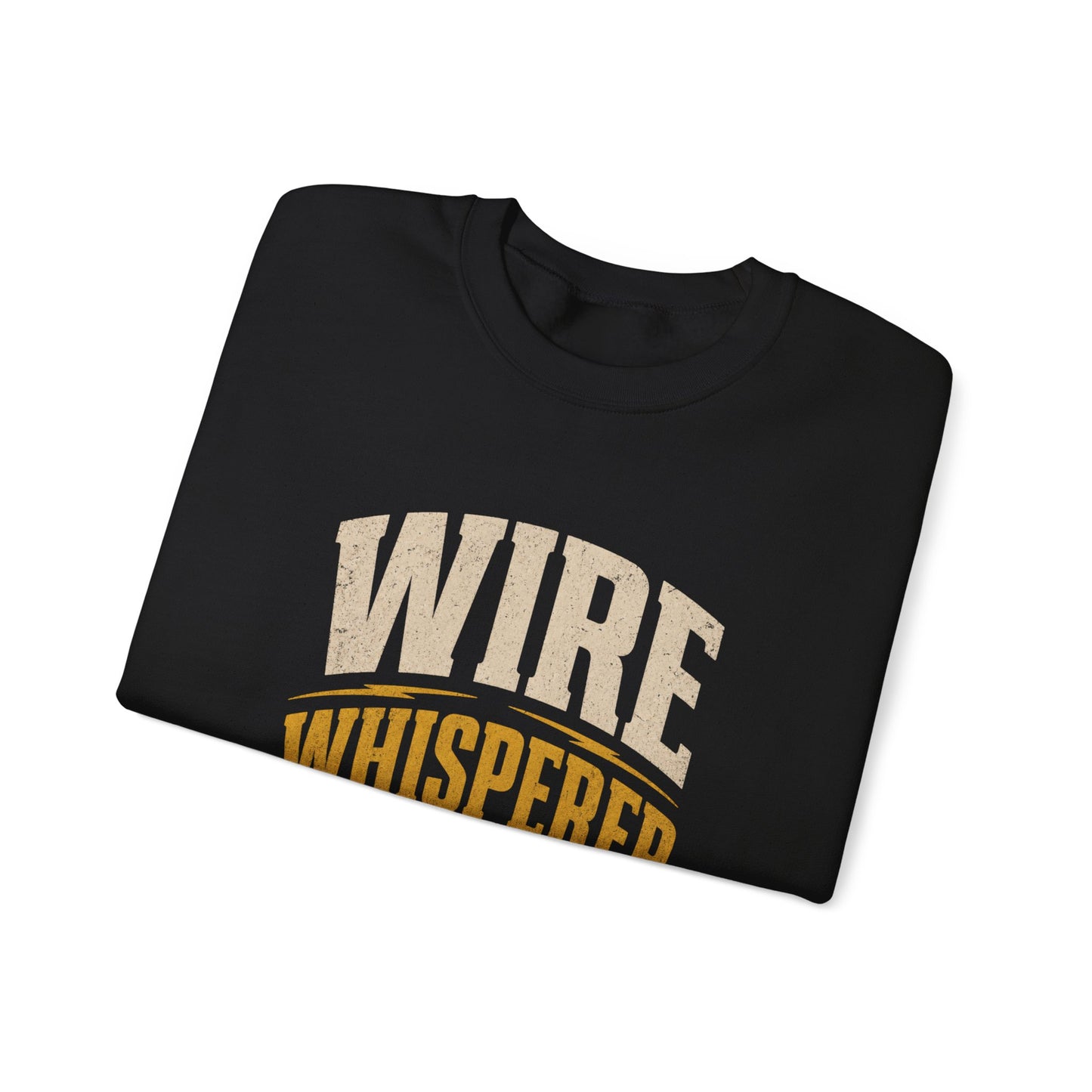 Wire Whisperer Sweatshirt | Professional Electrician Crewneck