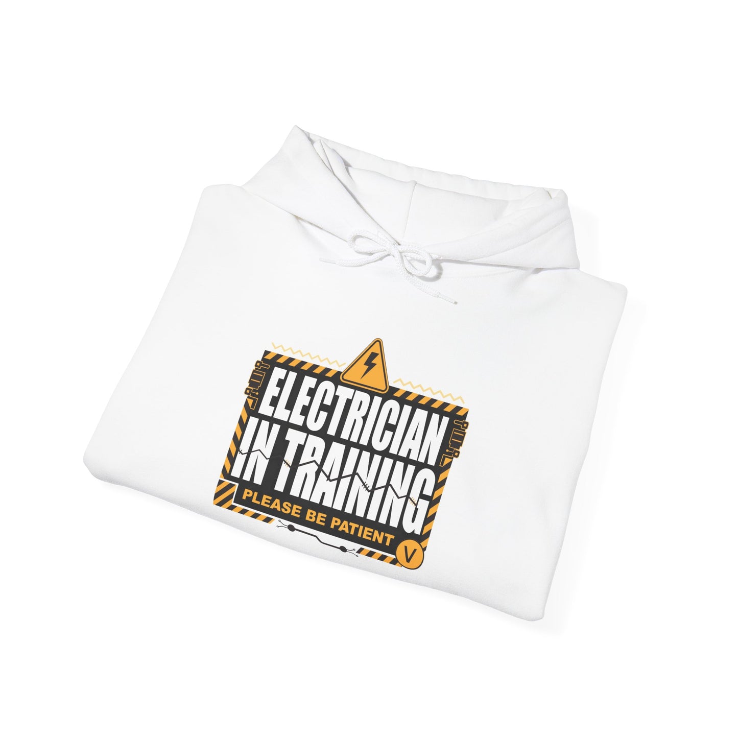 Electrician in Training Hoodie - "Please Be Patient" Apprentice Sweatshirt