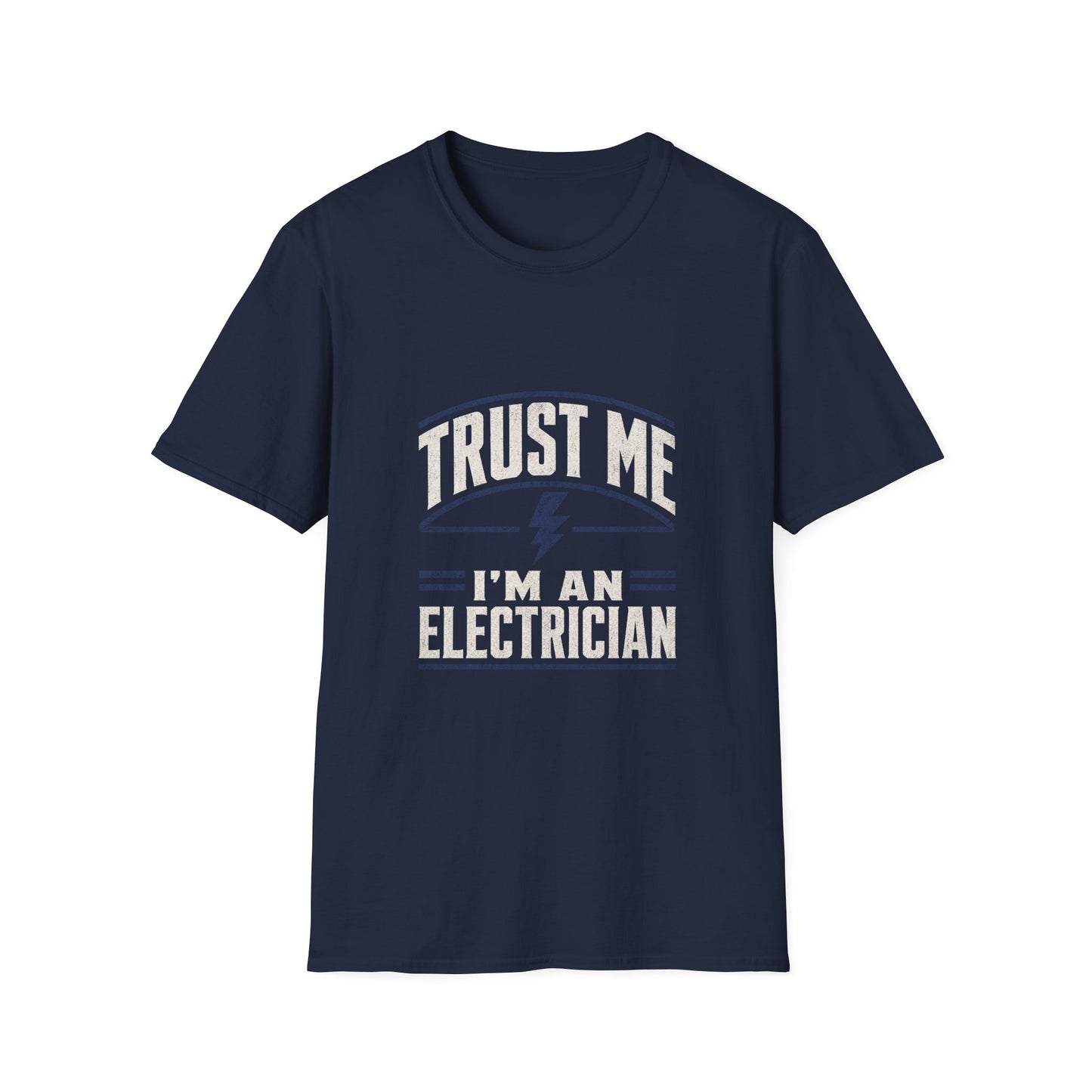 Trust Me I'm An Electrician T‑Shirt
