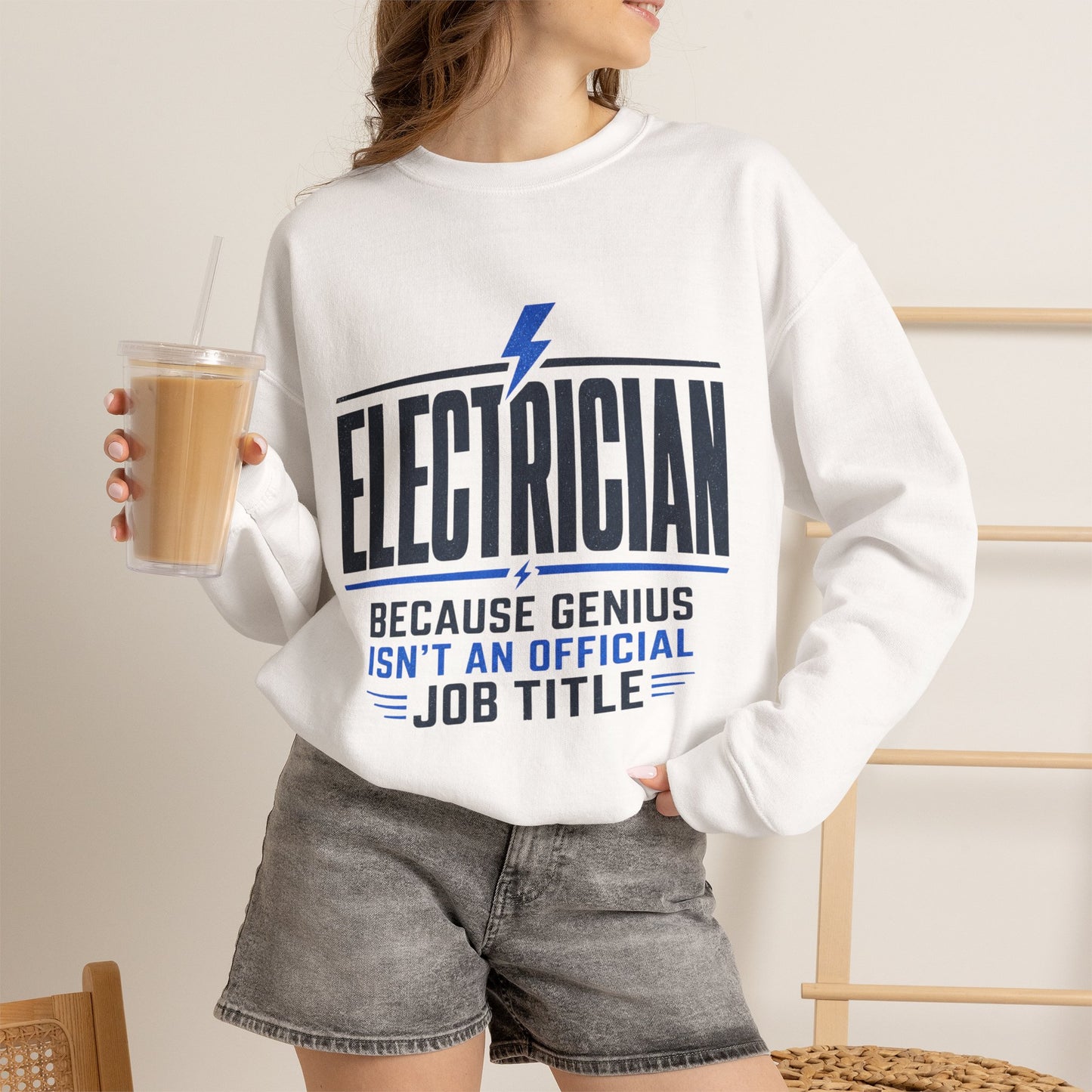 Electrician Sweatshirt "Because Genius Isn't an Official Job Title" Crewneck