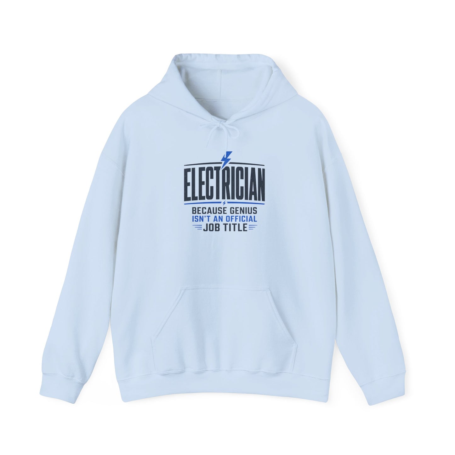 Electrician Hoodie "Because Genius Isn’t An Official Job Title" Workwear Pullover