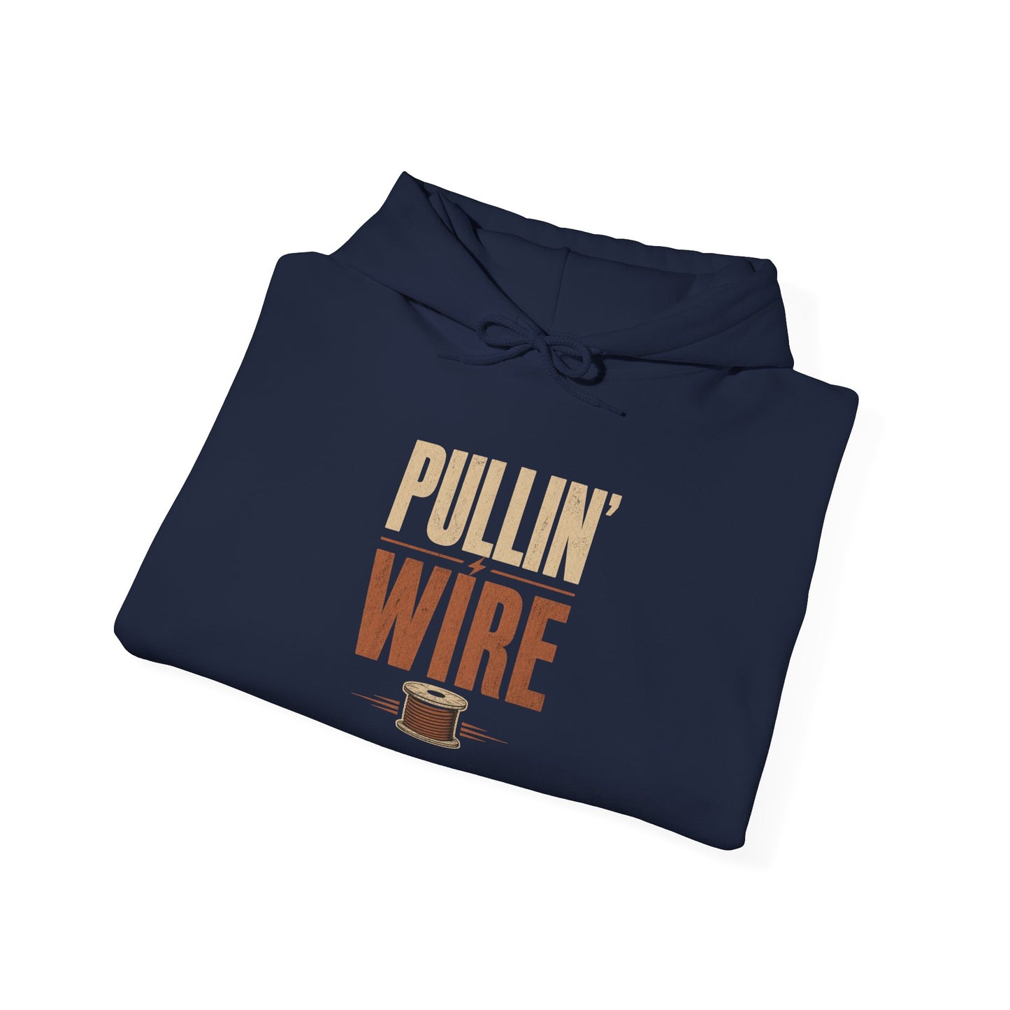Pullin' Wire Hoodie  Electrical Tech Sweatshirt for Electricians & Linemen