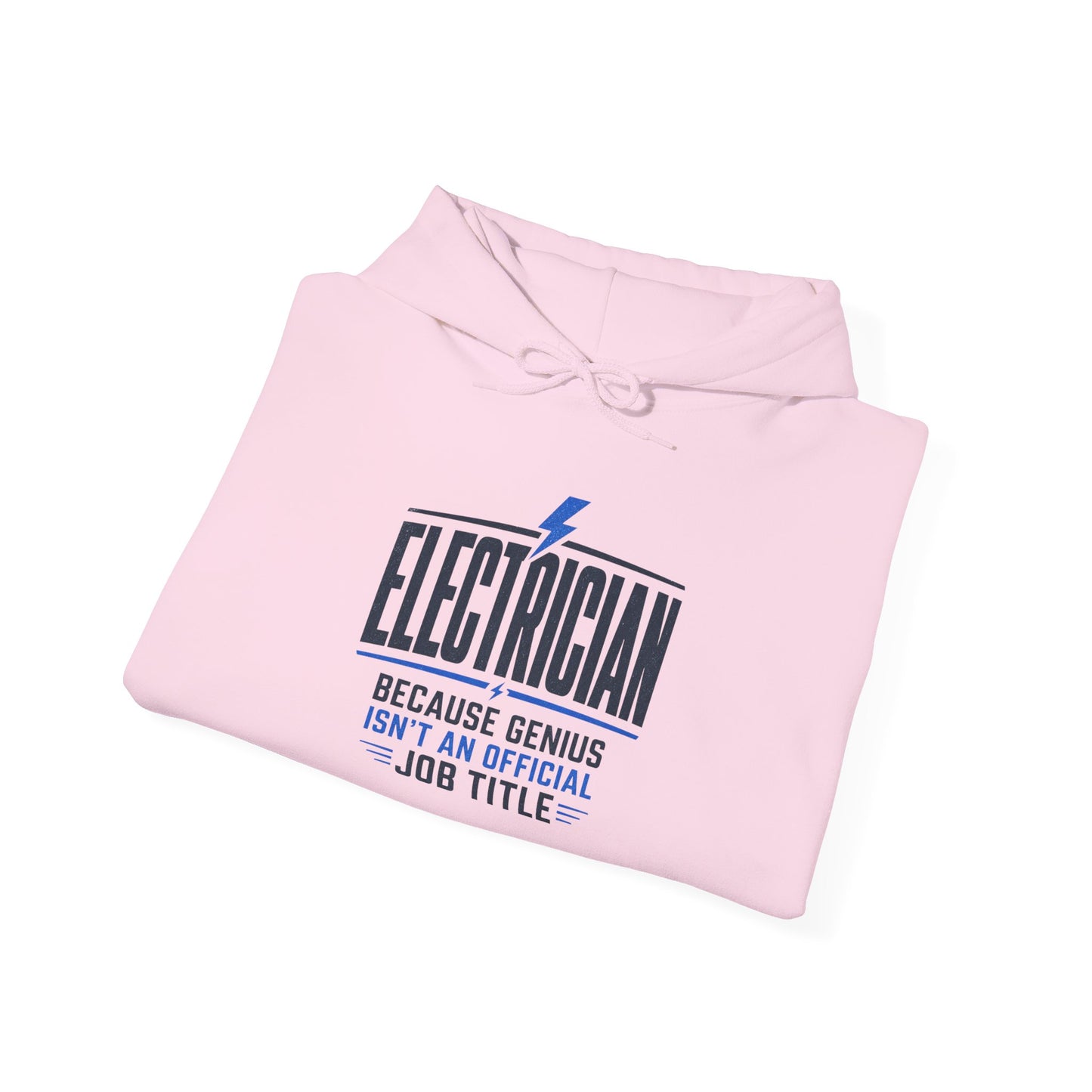Electrician Hoodie "Because Genius Isn’t An Official Job Title" Workwear Pullover