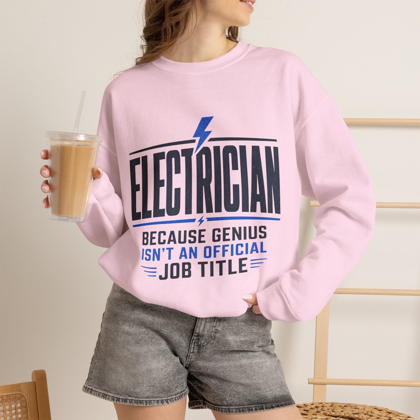 Electrician Sweatshirt "Because Genius Isn't an Official Job Title" Crewneck