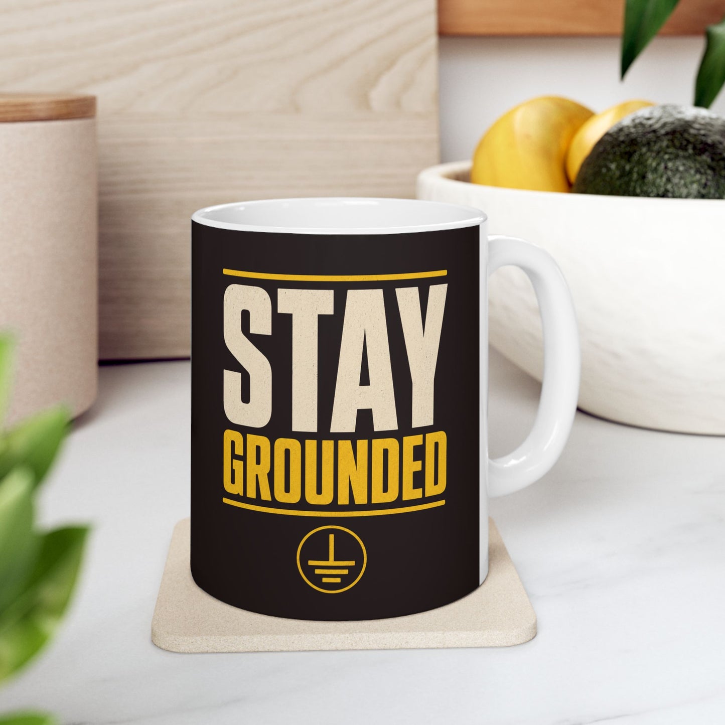 Stay Grounded Ceramic Mug | Motivational Coffee Cup (11oz, 15oz)