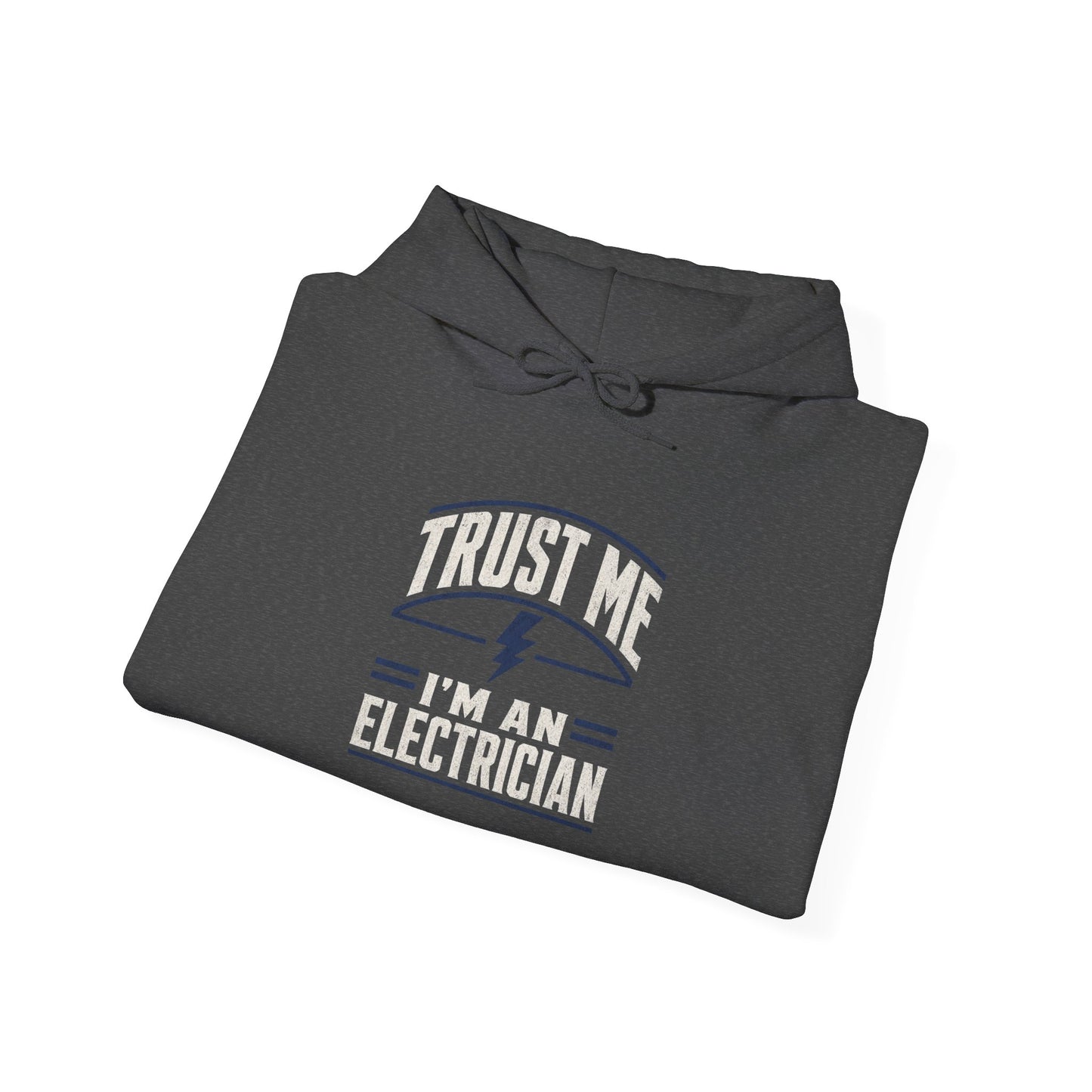 Electrician Hoodie - "Trust Me I'm An Electrician" Workwear Pullover