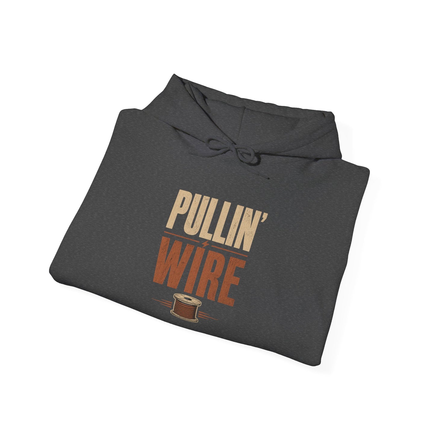 Pullin' Wire Hoodie  Electrical Tech Sweatshirt for Electricians & Linemen