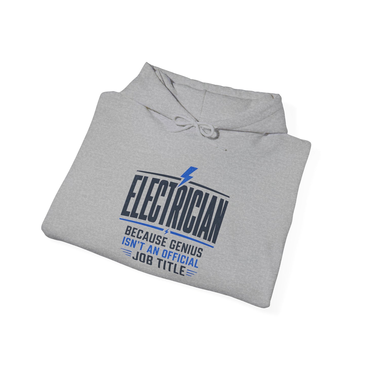 Electrician Hoodie "Because Genius Isn’t An Official Job Title" Workwear Pullover